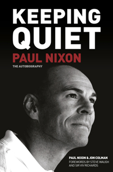 Paperback Keeping Quiet: Paul Nixon: The Autobiography Book