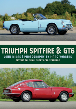 Paperback Triumph Spitfire & Gt6: Setting the Small Sports Car Standard Book