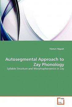 Paperback Autosegmental Approach to Zay Phonology Book