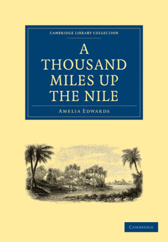 Paperback A Thousand Miles Up the Nile Book