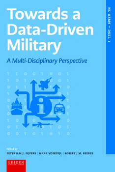 Hardcover Towards a Data-Driven Military: A Multidisciplinary Perspective Book