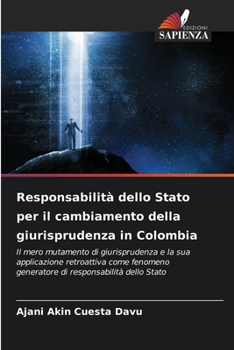 Paperback Responsabilità dello Stato per il cambiamento della giurisprudenza in Colombia [Italian] Book