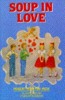 Soup in Love - Book #12 of the Soup