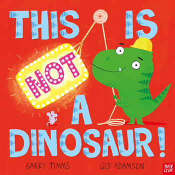 Hardcover This Is Not a Dinosaur! Book