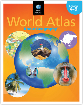 Paperback Rand McNally Know Geography(tm) World Atlas: Grades 4-9 Book