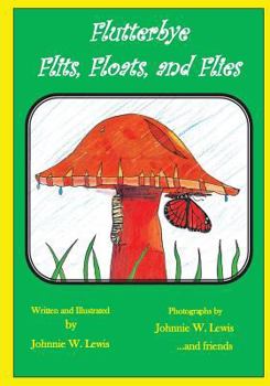 Paperback Flutterbye Flits, Floats, and Flies Book