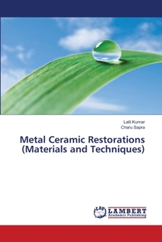 Paperback Metal Ceramic Restorations (Materials and Techniques) Book