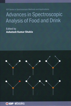 Advances in Spectroscopic Analysis of Food and Drink