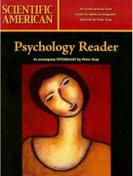 Scientific American Reader to Accompany Gray's Psychology