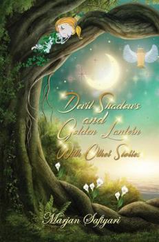 Paperback Devil Shadows and Golden Lantern With Other Stories Book