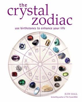 Paperback Crystal Zodiac: Use Birthstones to Enhance Your Life Book
