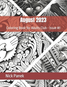 Paperback August 2023: Coloring Book for Adults Club - Issue #1 Book