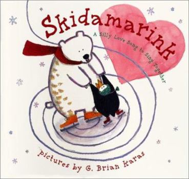 Paperback Skidamarink: A Silly Love Song to Sing Together Book