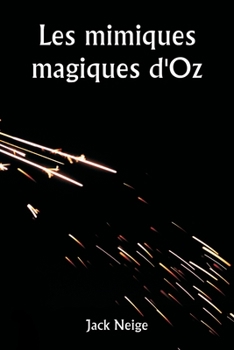 Paperback The Magical Mimics in Oz [French] Book