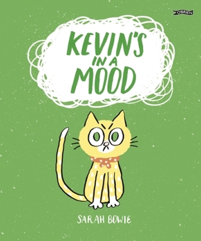 Hardcover Kevin's in a Mood Book