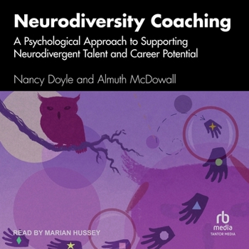 Audio CD Neurodiversity Coaching: A Psychological Approach to Supporting Neurodivergent Talent and Career Potential Book
