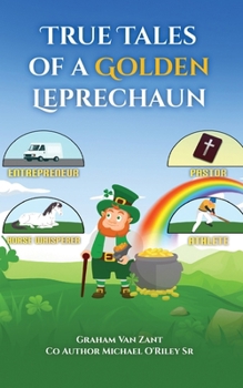 Paperback True Tales of a Golden Leprechaun Book