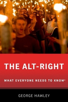 Paperback The Alt-Right: What Everyone Needs to Know(r) Book