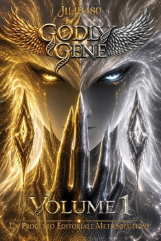 Godly Gene: Volume I (Godly Gene - Edizione Italiana) (Italian Edition)