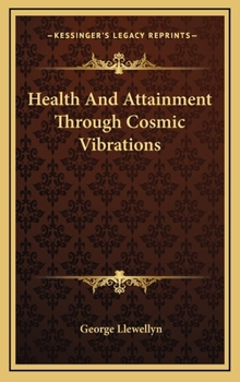Hardcover Health And Attainment Through Cosmic Vibrations Book