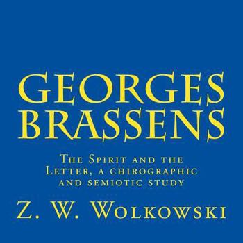 Paperback Georges Brassens: The Spirit and the Letter, a chirographic and semiotic study Book