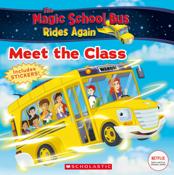 Paperback The Meet the Class (the Magic School Bus Rides Again): Meet the Class Book