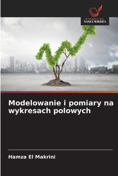 Paperback Modelowanie i pomiary na wykresach polowych [Polish] Book