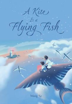 Hardcover A Kite Is a Flying Fish Book