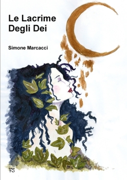 Paperback Le Lacrime Degli Dei [Italian] Book
