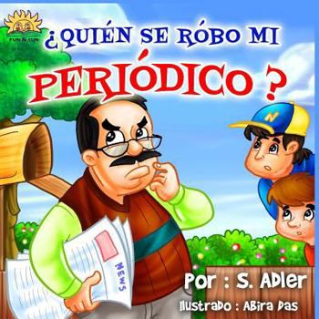 Paperback Quien se robo mi Periodico? [Spanish] Book