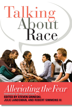 Paperback Talking About Race: Alleviating the Fear Book