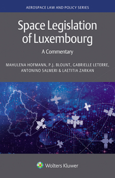 Hardcover Space Legislation of Luxembourg: A Commentary Book