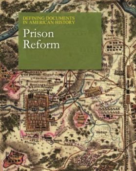 Hardcover Defining Documents in American History: Prison Reform: Print Purchase Includes Free Online Access Book