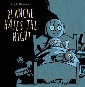 Hardcover Blanche Hates the Night Book
