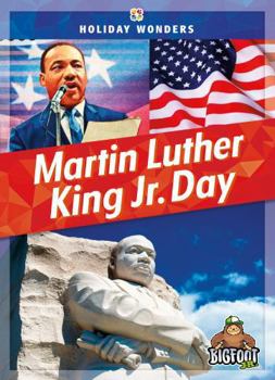 Martin Luther King Jr. Day - Holiday Wonders Series, Nonfiction Reading About Traditions & History for Young Readers Kindergarten - Grade 3 - Bigfoot Jr. Collection - Book  of the Holiday Wonders
