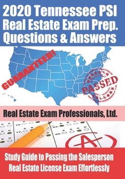 Paperback 2020 Tennessee PSI Real Estate Exam Prep Questions and Answers: Study Guide to Passing the Salesperson Real Estate License Exam Effortlessly Book