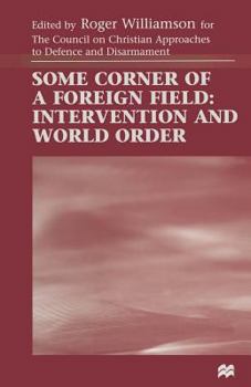 Paperback Some Corner of a Foreign Field: Intervention and World Order Book