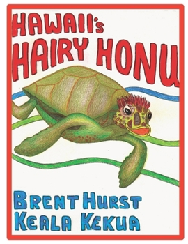 Paperback HAWAII's HAIRY HONU: For the child in all of us Book