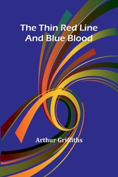 Paperback The Thin Red Line; And Blue Blood Book