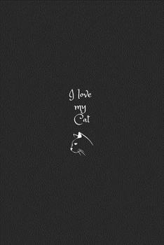 Paperback I love my cat: Great gift for cat lover's Book