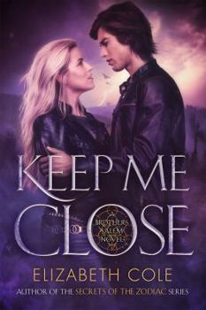 Paperback Keep Me Close: A Demon Hunter Paranormal Romance Book