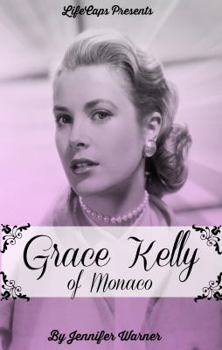 Paperback Grace Kelly of Monaco: The Inspiring Story of How An American Film Star Became a Princess Book