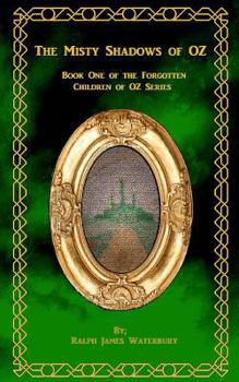 Paperback The Misty Shadows of OZ Book