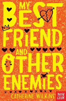 My Best Friend and Other Enemies - Book #1 of the My Best Friend