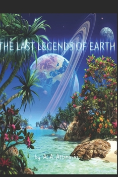 Paperback The Last Legends of Earh: The Radix Tetrad Book Four Book