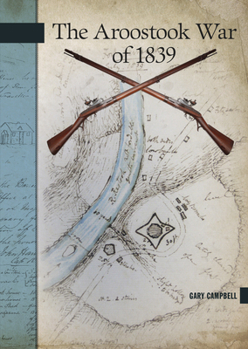 Paperback The Aroostook War of 1839 Book