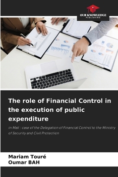 Paperback The role of Financial Control in the execution of public expenditure Book