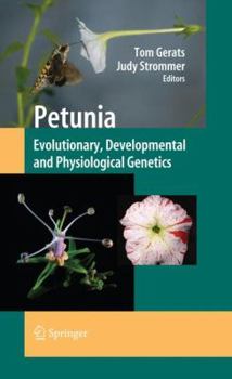 Hardcover Petunia: Evolutionary, Developmental and Physiological Genetics Book