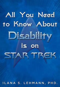 Paperback All You Need to Know about Disability Is on Star Trek Book