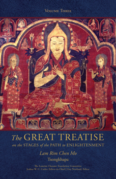 The Great Treatise on the Stages of the Path to Enlightenment (Volume 3)